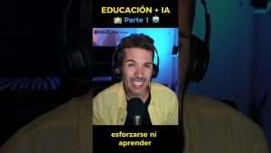 🔥 EDUCACIÓN + IA ➡️ (Parte 1) 🏫🤖